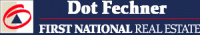 Dot Fechner First National Real Estate